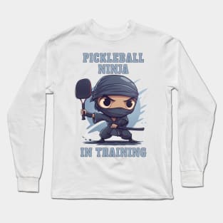 PIckleball Ninja in Training Long Sleeve T-Shirt